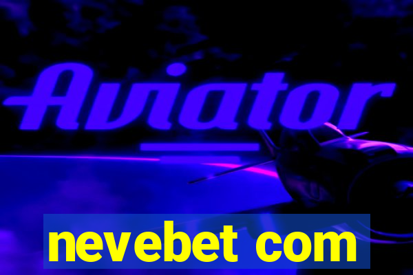 nevebet com